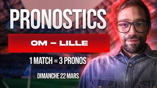 pronostic foot ligue 1 OM lille - Nos 3 pronos (Scénario, 1N2, score exact) - Ticket @1,86