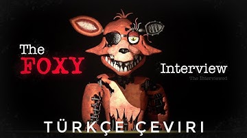 FNAF An Interview with foxy Türkçe çeviri (by:j-gems)