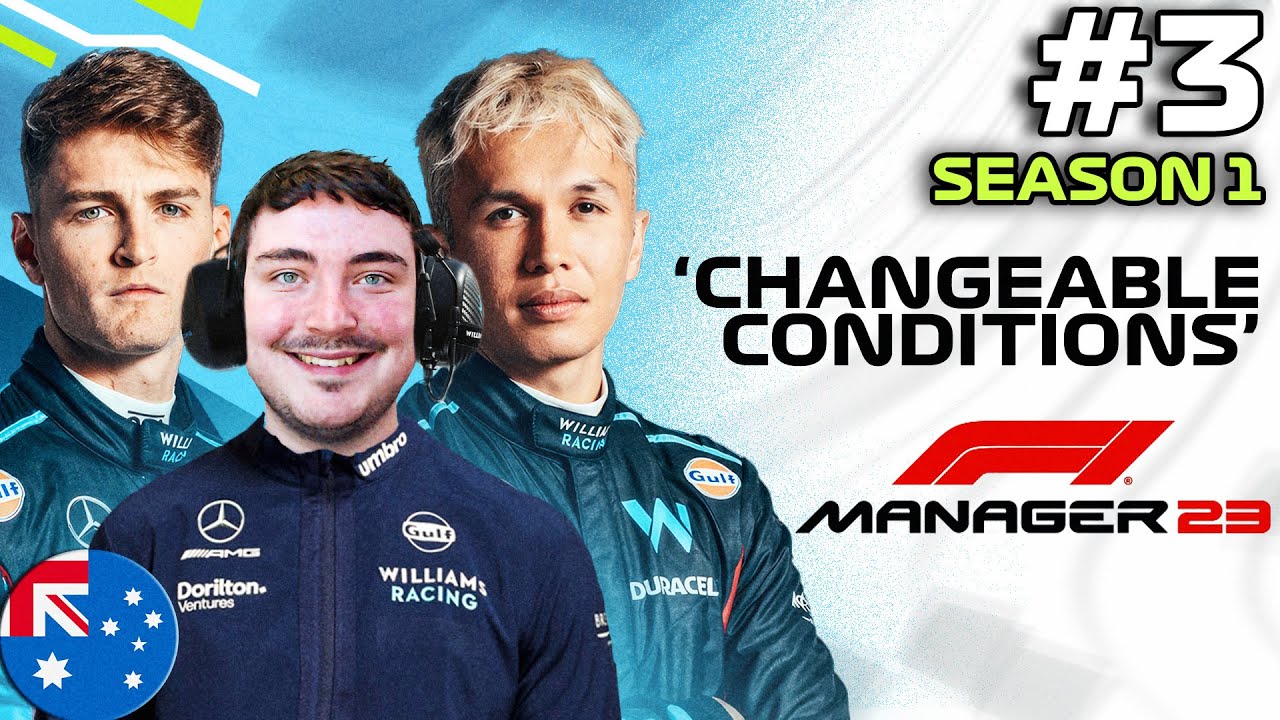 F1 MANAGER 23 | Williams CAREER MODE #3 | CHANGEABLE CONDITIONS! | F1 Manager 2023 
