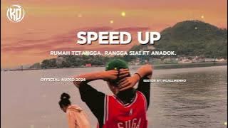 RUMAH TETANGGA. (SPEED UP )