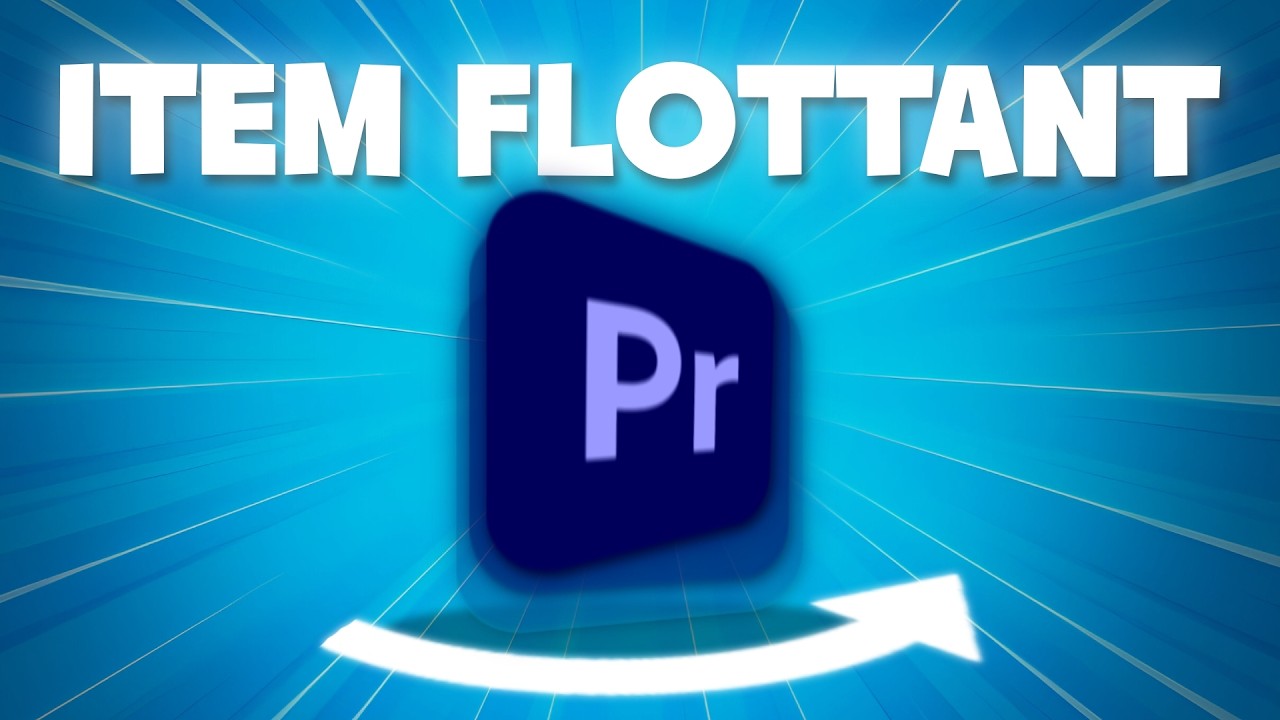 Faire une animation d'un Item au Sol sur Premiere Pro (comme dans les Jeux)