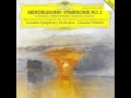 Mendelssohn - Symphony No. 2 [Abbado, London Symphony Orchestra] Mp3 Song