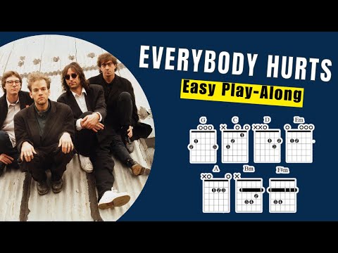 Everybody Hurts Play Along With Chords Lyrics & Timing