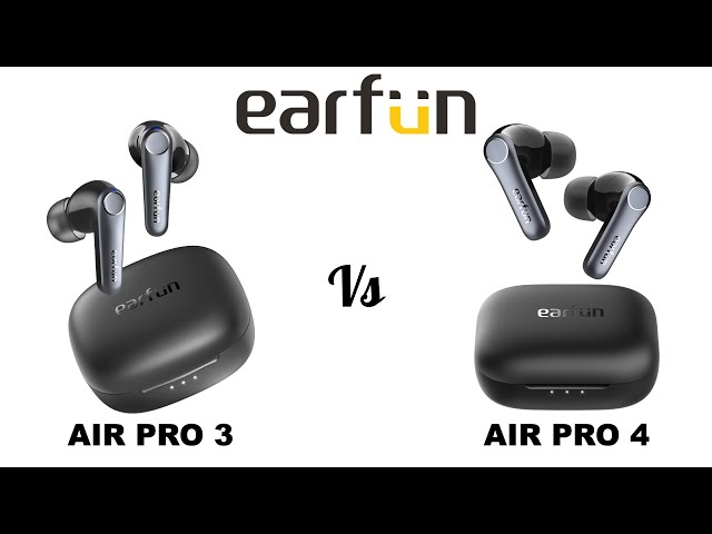 Earfun Air Pro 3 vs Air Pro 4 Bluetooth Headset Earphones