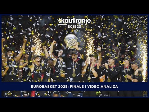 Skautiranje EP#23: Eurobasket 2025 - finale i video analiza Nemačka - Turska