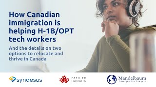 Live Info Session: How Canadian immigration is helping H-1B/OPT tech workers (July 27, 2021)