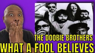 First Time Hearing | Doobie Brothers - What A Fool Believes Reaction
