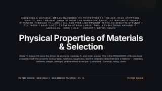 Physical Properties & Material Selection — PE Mechanical MDM Week 6 (Lesson 04 of 10)