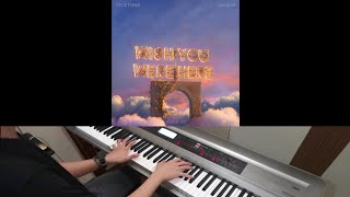 Vicetone, Willim & Wink XY 黄霄雲 - Wish You Were Here “平行线” (Jarel Gomes Piano)