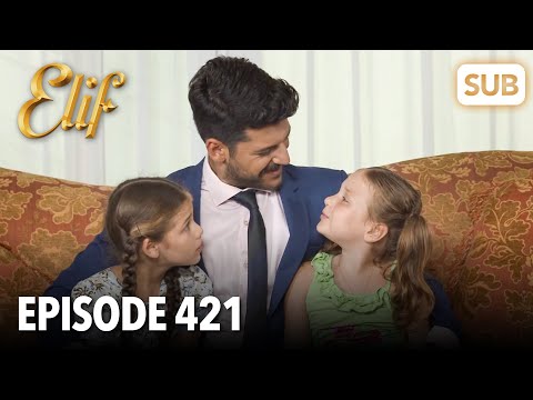 Elif Episode 421 | English Subtitle