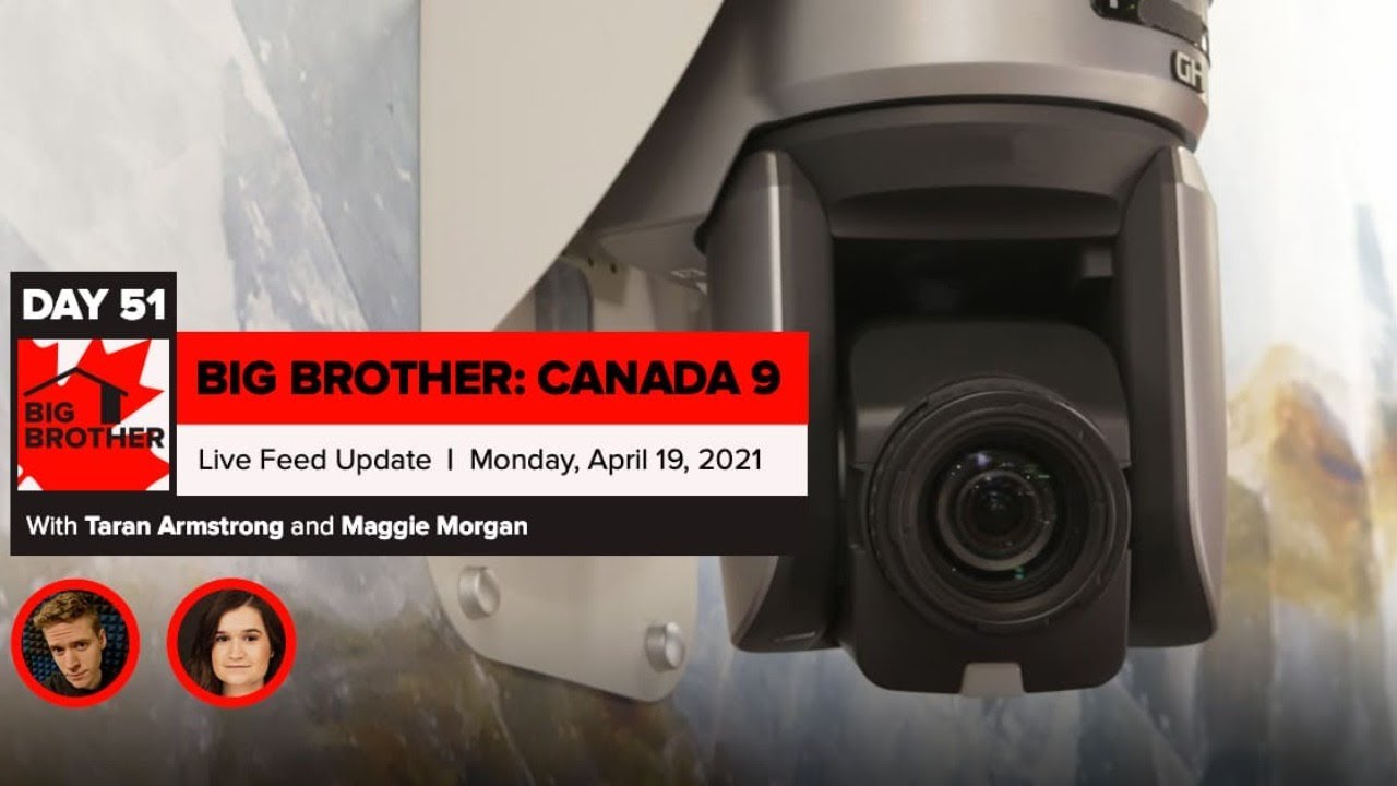 Big Brother Canada 9 | Day 51 Live Feed Update | Monday, April 19, 2021
