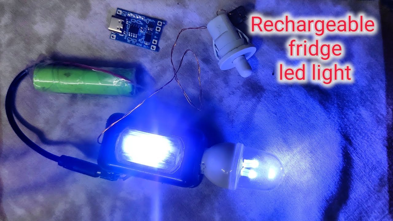 Led Fridge bulb change and repair and create Rechargeable Led light.💡 new idea 100℅ works