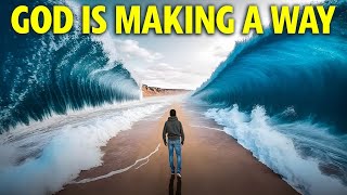 God Is Making A Way For You Where There Seem To Be No Way (Motivational & Inspirational)