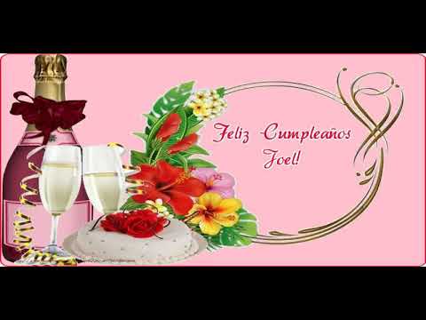 ¡Feliz Cumpleaños Joel! tarjetas de cumpleaños para hermana