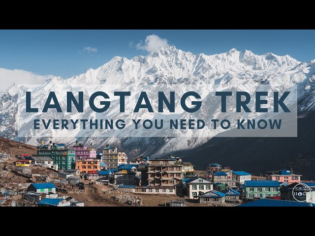 Travel vlog - A Guide To The Langtang Valley Trek, Nepal (all you need to know)