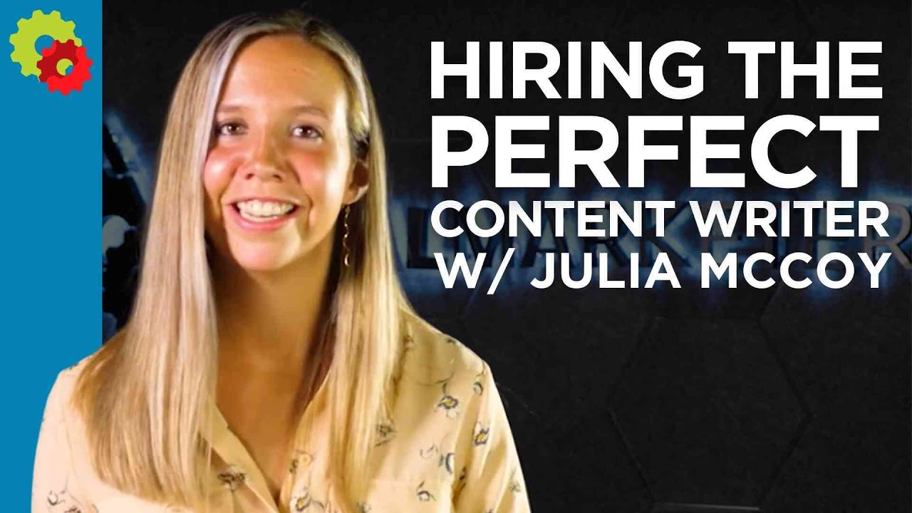 Hiring the Perfect Content Writer with Julia McCoy