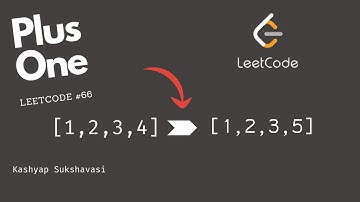 Plus One Python 3 | Leetcode Question 66 | Step-By-Step Solution