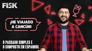 The simple and compound past tenses in Spanish | INSIDE FISK