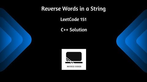 LeetCode 151: Reverse Words in a String | C++ Solution | Strings