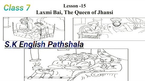 Laxmi Bai The Queen of Jhansi Class 7 english mp board|Lesson 15 Laxmi bai the queen of jhansi
