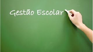 O desafio da Gestão Escolar