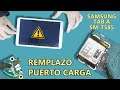 NO CARGA⚡Samsung Tab A SM - T585⚡🔋 Conector Puerto de Carga   ✅ Soldadura Principiantes ✅