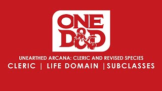Cleric, Life Domain and Subclasses | Unearthed Arcana: Cleric and Revised Species | One D&D