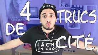 4 TRUCS DE CITE