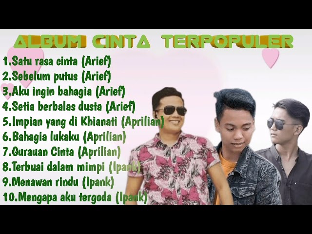 Album lagu Cinta Terpopuler | Arief | Aprilian | Ipank | cover musik class=