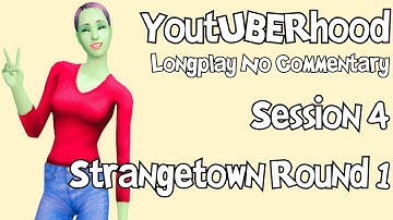 YoutUBERhood - Sims 2 Longplay No Commentary - Session 4: Strangetown Round 1