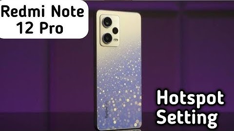 Hotspot Setting In Redmi Note 12 Pro, How To Set Hotspot Password In Redmi Note 12 Pro