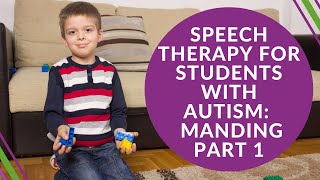 Speech therapy for students with autism: Manding 1