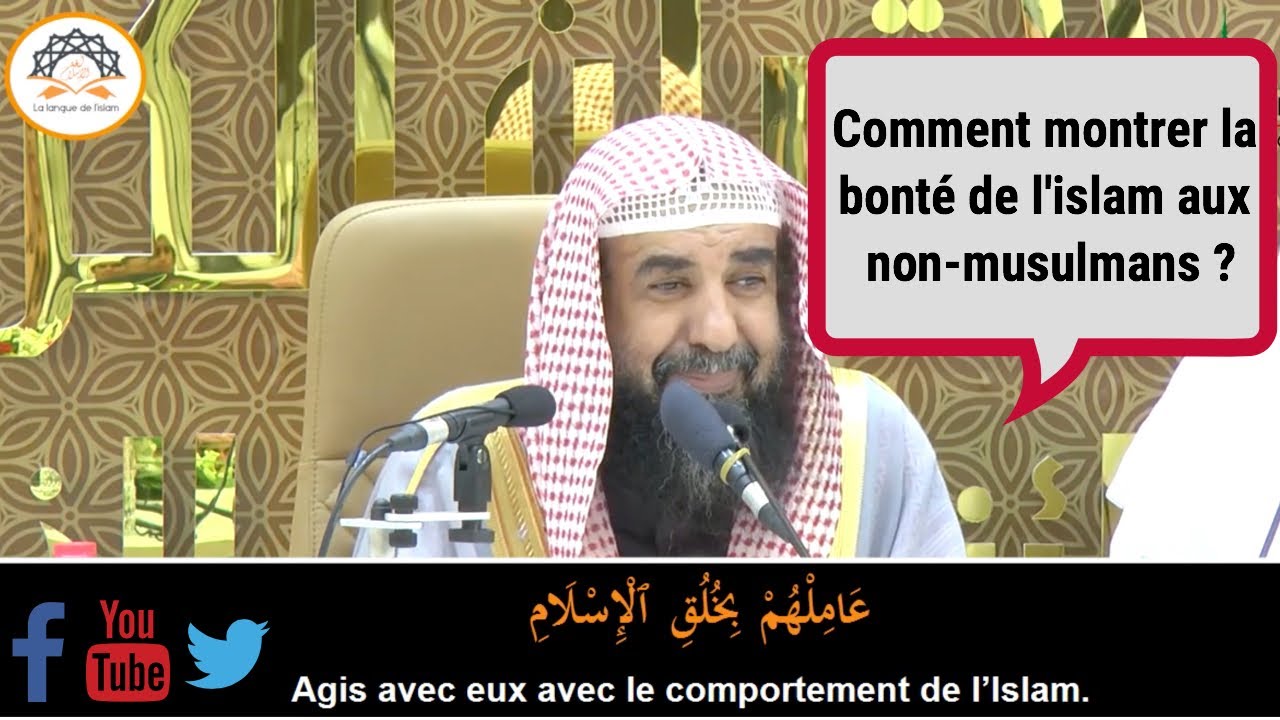 Montrer la bonté de l’Islam aux non-musulmans [Cheikh Souleyman Ar-Rouhayli]