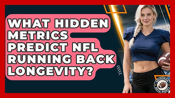 What Hidden Metrics Predict NFL Running Back Longevity? - Gridiron Data Digest