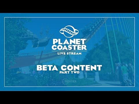 Planet Coaster - Beta Content Livestream 7PM GMT