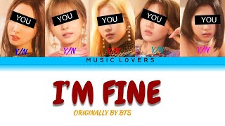 I'M FINE/ YOUR GIRL GROUP/ COLOR CODED LYRICS