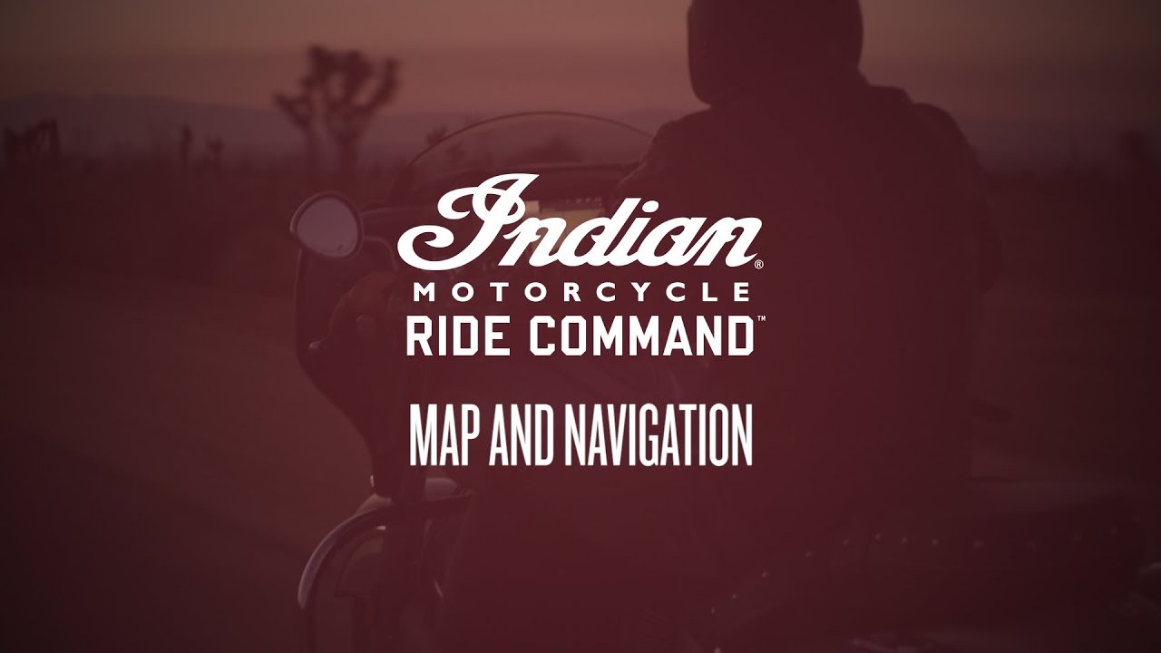 Indian Motorcycle Ride Command Map and Navigation on 20172019 Models
