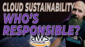 Sustainability in the Cloud - Who