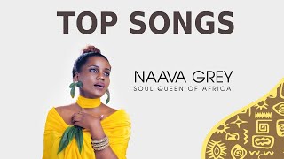Best of Naava Grey NONSTOP Playlist Songs