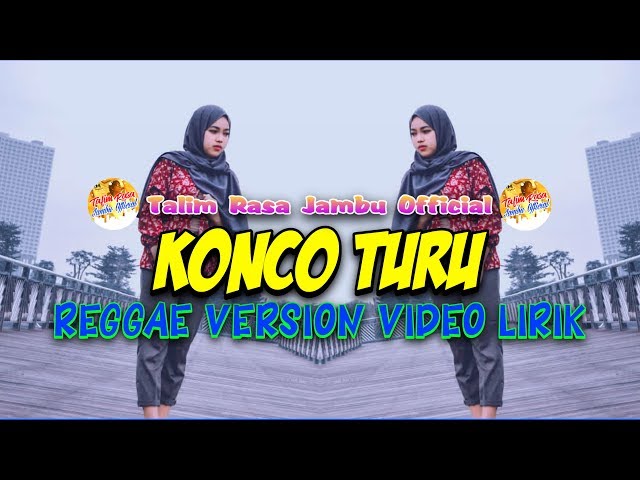 Konco Turu  Reggae Version - Video Lirik class=