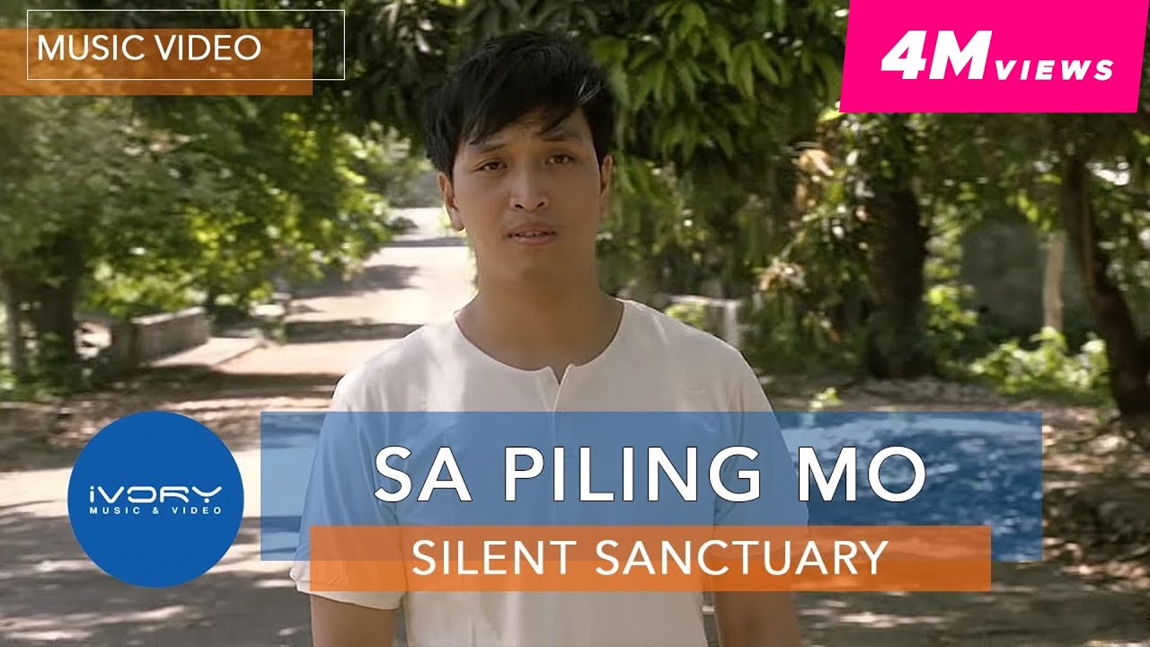 Silent Sanctuary   Sa Piling Mo Official Music Video