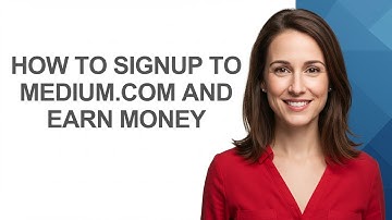How to Signup to Medium.com and Earn Money - AshleyHowTo