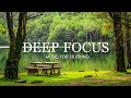 Deep focus music to improve concentration  12 hours of ambient study music to concentrate 685