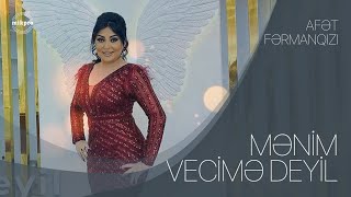 Afət Fərmanqızı — Mənim Vecimə Deyil