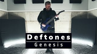 Deftones - Genesis (Guitar Playthrough)