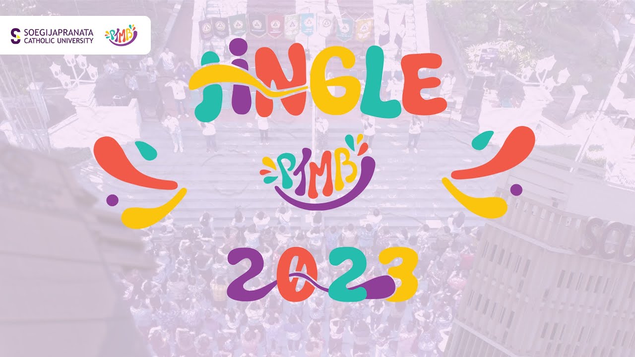 [OFFICIAL] JINGLE PTMB - SOEGIJAPRANATA CATHOLIC UNIVERSITY 2023