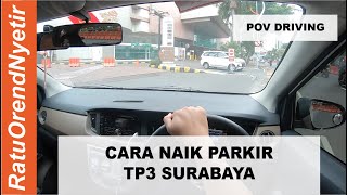 #TUTORIAL PARKIR - Cara Parkir di PGS Surabaya | Lumayan Sempit