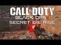 Black ops 2 zombie  secret die rise avec la eaxis