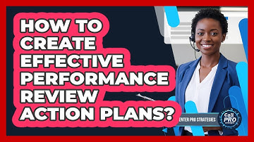 How to Create Effective Performance Review Action Plans?