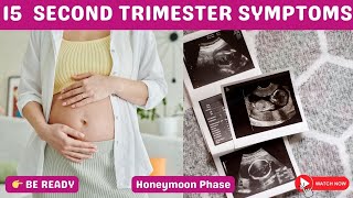 15 Common Second Trimester Symptoms – And How to Get Relief FAST!
